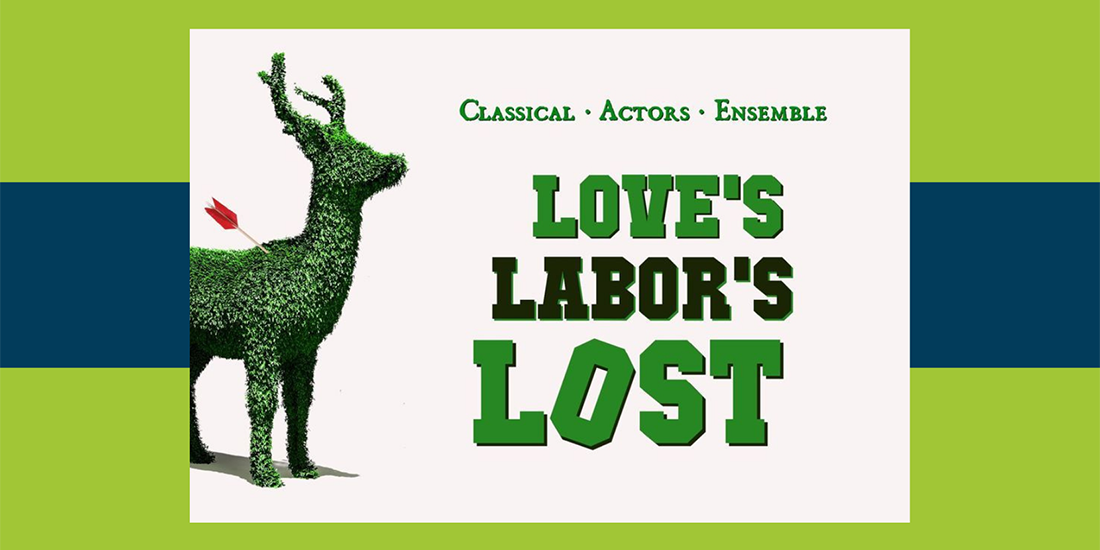 Love's Labor's Lost - The Classical Actors Ensemble