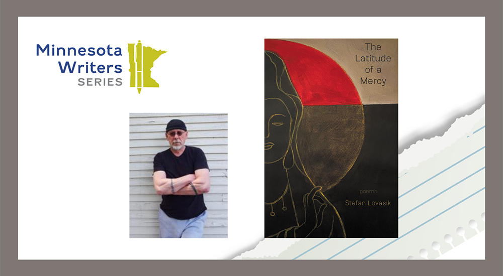 MN Writers Series - The Latitude of Mercy by Stefan Lovasik