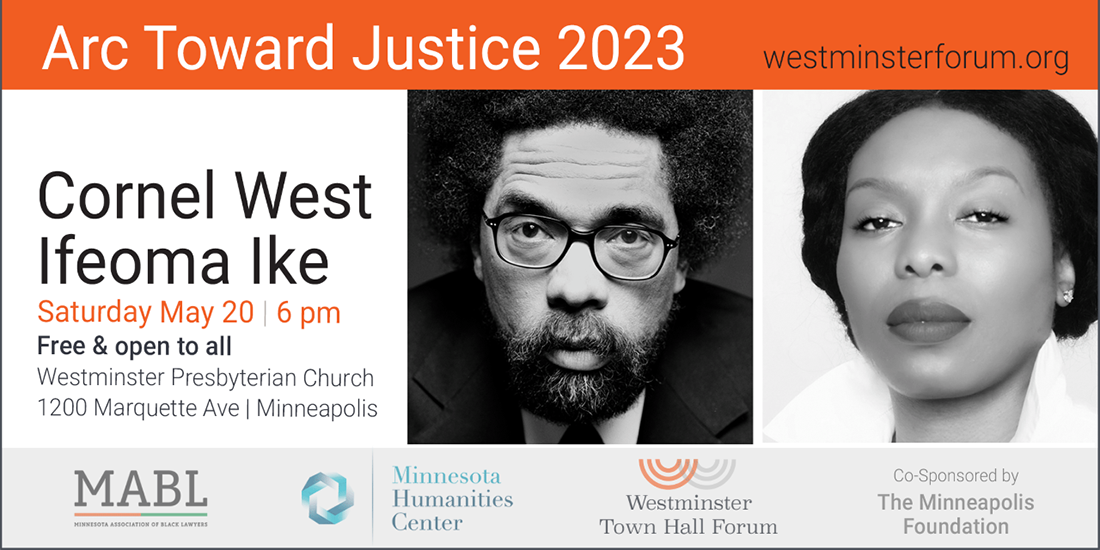 Arc Toward Justice 2023 - Westminster Town Hall Forum with Cornel West and Ifeoma Ike